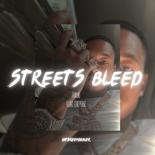 Bounce 20 - STREETS BLEED - Dm - 95 BPM - @threepdealer