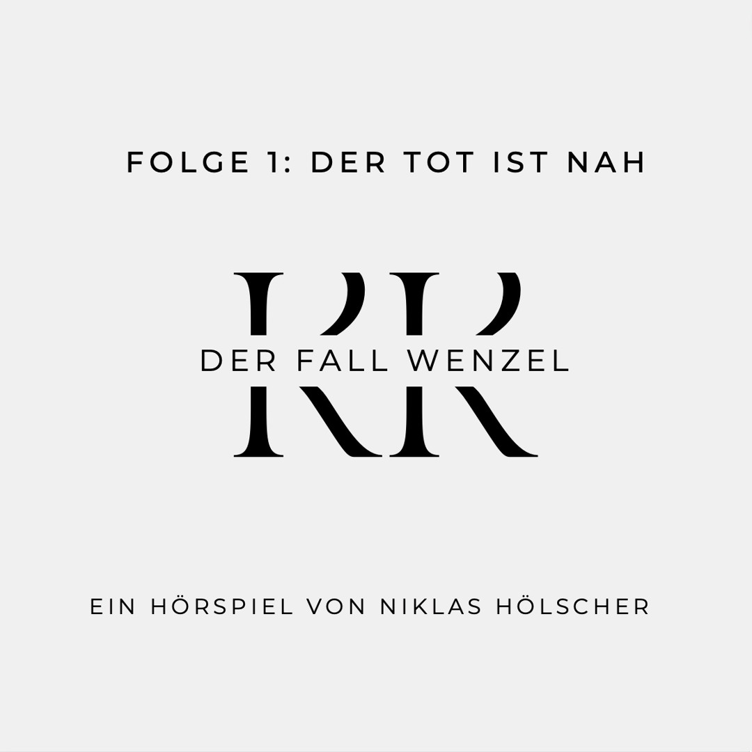 Stream episode Der Fall Wenzel - Folge 1: Der Tot ist nah! by Kommissar ...