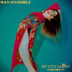 Elise Trouw - Man Invisible (My City Glory Remix)