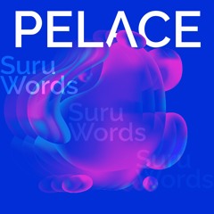 Pelace - Words