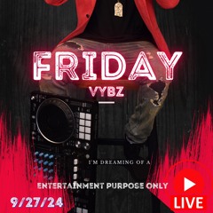 Friday Night Vybz