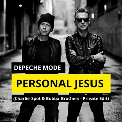 Depeche Mode - Personal Jesus (Charlie Spot & Bubba Brothers - Private Edit)  [FREE DOWNLOAD]