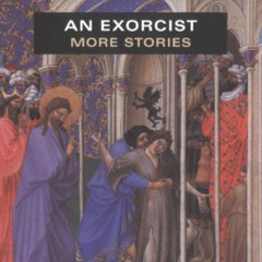 [READ] KINDLE 📫 An Exorcist: More Stories by  Gabriele Amorth &  Nicoletta V. Macken