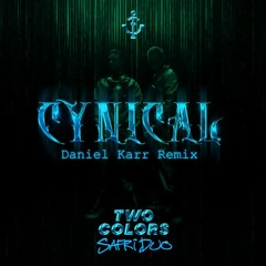Twocolors, Safri Duo, Chris de Sarandy - Cynical (Daniel Karr Remix)