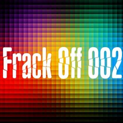 Frack Off 2