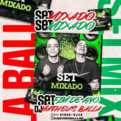 SETMIXADO FIM DE ANO DJ MATHEUS BALLA 2024