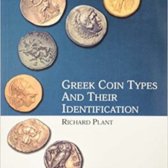 Download⚡️[PDF]❤️ Greek Coin Types and Their Identification Full Ebook