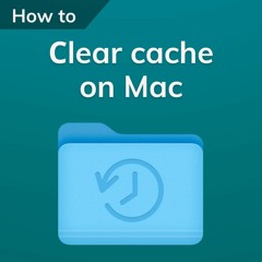 How to clear cache on Mac