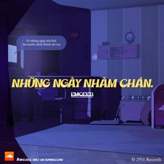 EmceeB - những ngày nhàm chán.