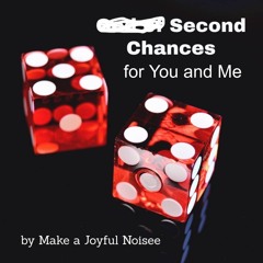 Second Chances for You and Me