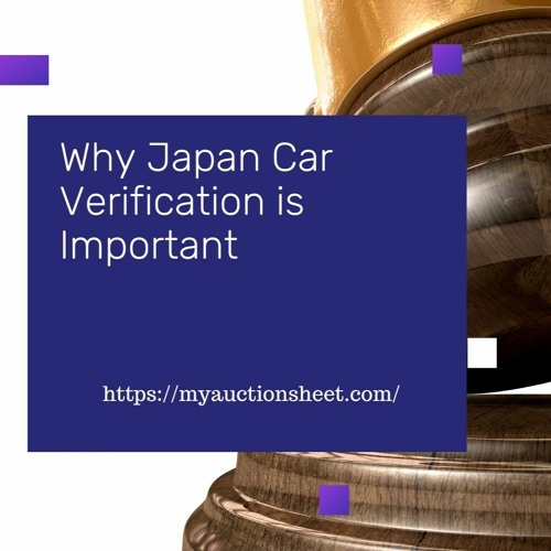 Stream Why Japan Car Verification Is Important by my auction sheet