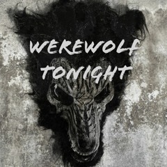 Werewolf Tonight