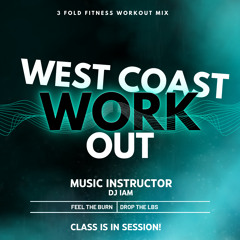 West Coast Classics Work Out Mix