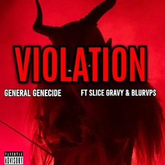 Violation ft BluRvps, Slice Gravy
