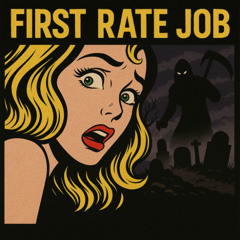 FIRST RATE JOB