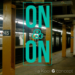 On & On