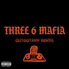 THREE 6 MAFIA - HALF ON A SACK (@DJTOOTANN REMIX)