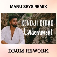 Kendji Girac - Evidemment (Manu Seys Drum Rework Remix)