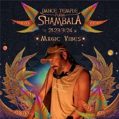Dance Temple Shambala Festival sunrise set by Magic Vibes