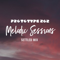 Settled Mix - The Melodic Sessions