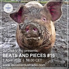 Beats And Pieces #16 on Ibiza Stardust Radio - April 22
