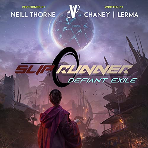 [Download] EBOOK 📥 Defiant Exile: Slip Runner, Book 3 by  J.N. Chaney,M.F. Lerma,Nei