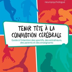READ Tenir t?te ? la commotion c?r?brale: TENIR TETE A LA COMMOTION CEREBRAL [NU