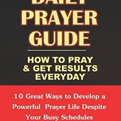 [ACCESS] [EPUB KINDLE PDF EBOOK] Daily Prayer Guide - A Practical Guide to Praying an