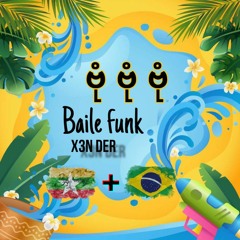 Bon Bon Bon Baile Funk [X3N DER]