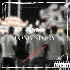 Long Story By Giovanni