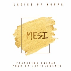 Mesi Cover FT GAEGAE (ProdBy Jayflexbeatz)
