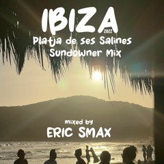 IBIZA - Platja de ses Salines Sundowner Mix 2022