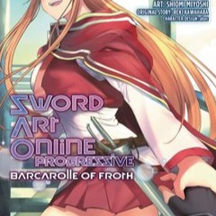 #Audiobook Sword Art Online Progressive Barcarolle of Froth Manga, Vol. 2 by Shiomi Miyoshi