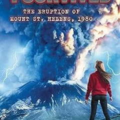 Access [PDF EBOOK EPUB KINDLE] I Survived the Eruption of Mount St. Helens, 1980 (I Survived #1