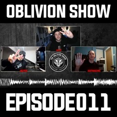 The Oblivion Show EP011 - Dolphin, Deathmachine, Joe ET