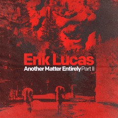Another Matter Entirely Part II [FREE DOWNLOAD]