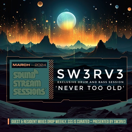 'Never Too Old' (Sw3rv3) Exclusive DnB Session