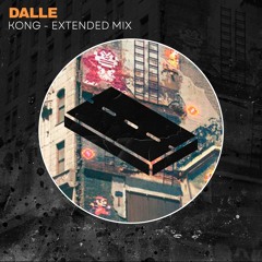 Dalle - KONG (Extended Mix)