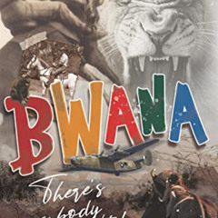 [FREE] PDF ✉️ Bwana, There's a Body in the Bath! by  Tony Park &  Peter Whitehead [EP