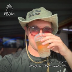 Strange But Dance Music #176: Terrestrial Access Network
