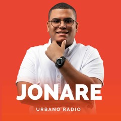 JONARE - URBANO RADIO - EP. 4