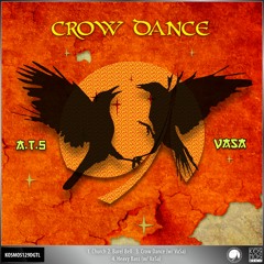 A.T.5 & VaSa - Crow Dance (cut)