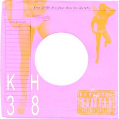 KH38- Jack It Up It´s Just Acid On My D*ck