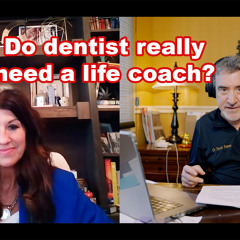 Do dentist really need a coach?