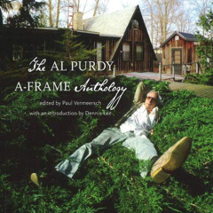 READ EBOOK 📋 The Al Purdy A Frame Anthology by  Al Purdy &  Paul Vermeersch [EPUB KI