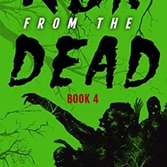 Read ❤️ PDF Run from the Dead: Book 4: A Zombie Apocalypse by  Joanne Nundy