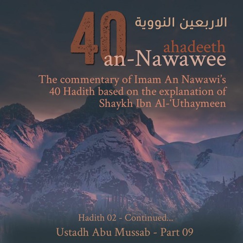 #9 | 40 Ahadeeth An-Nawawee | Hadeeth 2 | Ustadh Abu Mussab Wajdi Akkari