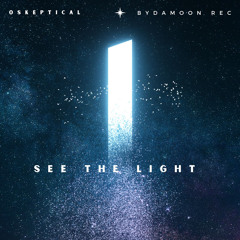 See the light -Oskeptical