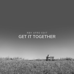Drake - Get It Together (RBY Afro Edit)