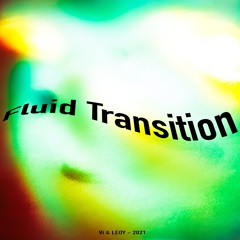 Fluid Transition